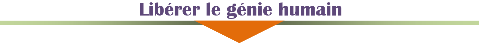 Donner des ailes c'est libérer le génie humain